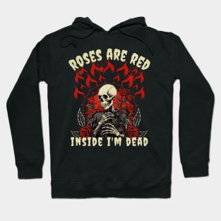 Roses are Red Inside I'm Dead Skeleton Halloween Hoodie